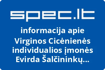Virginos Cicėnienės individualios įmonės Evirda Šalčininkų rajono filialas