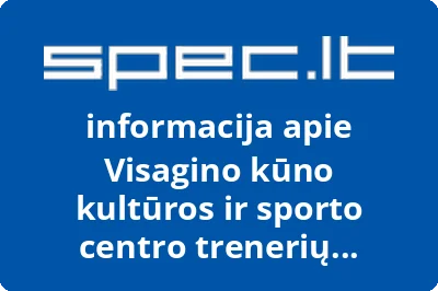 Visagino kūno kultūros ir sporto centro trenerių profesinė sąjunga | spec.lt