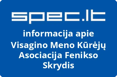 Visagino meno kūrėjų asociacija Fenikso skrydis
