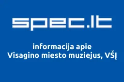 Visagino miesto muziejus, VŠĮ | spec.lt