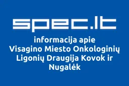 Visagino Miesto Onkologinių Ligonių Draugija Kovok ir Nugalėk | spec.lt