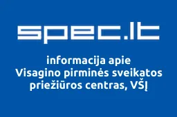 Visagino pirminės sveikatos priežiūros centras, VŠĮ | spec.lt
