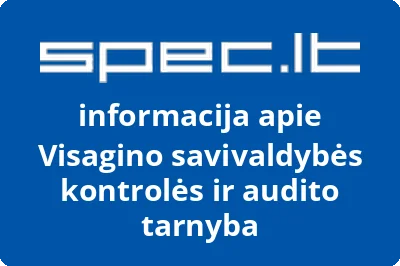 Visagino savivaldybės kontrolės ir audito tarnyba