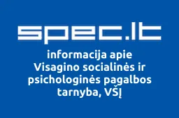 Visagino socialinės ir psichologinės pagalbos tarnyba, VŠĮ | spec.lt
