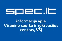 Visagino sporto ir rekreacijos centras, VŠĮ | spec.lt