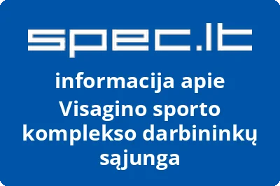 Visagino sporto komplekso darbininkų sąjunga