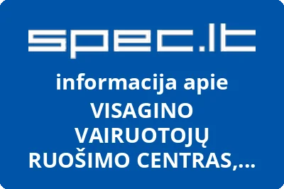 VISAGINO VAIRUOTOJŲ RUOŠIMO CENTRAS, UAB