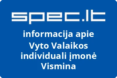 Vyto Valaikos individuali įmonė Vismina