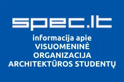 VISUOMENINĖ ORGANIZACIJA ARCHITEKTŪROS STUDENTŲ KLUBAS | spec.lt