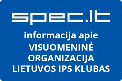 VISUOMENINĖ ORGANIZACIJA LIETUVOS IPS KLUBAS | spec.lt