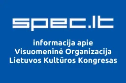 Visuomeninė Organizacija Lietuvos Kultūros Kongresas | spec.lt