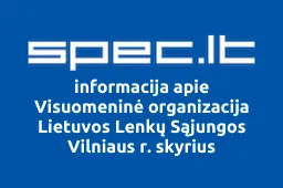 Visuomeninė organizacija Lietuvos Lenkų Sąjungos Vilniaus r. skyrius | spec.lt