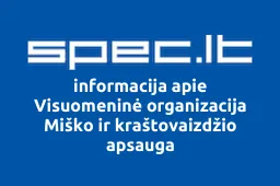 Visuomeninė organizacija Miško ir kraštovaizdžio apsauga | spec.lt