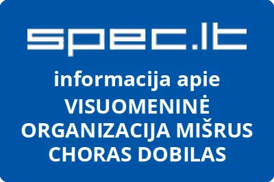 VISUOMENINĖ ORGANIZACIJA MIŠRUS CHORAS DOBILAS