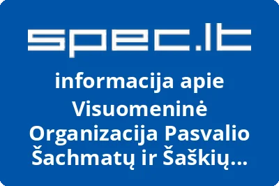 Visuomeninė Organizacija Pasvalio Šachmatų ir Šaškių Klubas