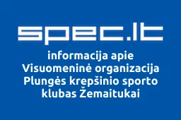 Visuomeninė organizacija Plungės krepšinio sporto klubas Žemaitukai | spec.lt