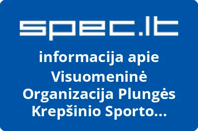Visuomeninė organizacija Plungės krepšinio sporto klubas Žemaitukai | spec.lt