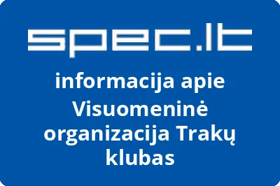 Visuomeninė organizacija Trakų klubas