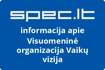 Visuomeninė organizacija Vaikų vizija | spec.lt