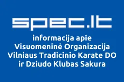 Visuomeninė Organizacija Vilniaus Tradicinio Karate DO ir Dziudo Klubas Sakura | spec.lt