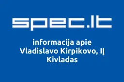 Vladislavo Kirpikovo, IĮ Kivladas | spec.lt