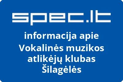 Vokalinės muzikos atlikėjų klubas Šilagėlės