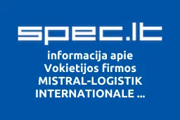 Vokietijos firmos MISTRAL-LOGISTIK INTERNATIONALE SPEDITIONSGESELLSCHAFT MBHfilialas | spec.lt