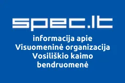 Vosiliškio kaimo bendruomenė, visuomeninė organizacija | spec.lt