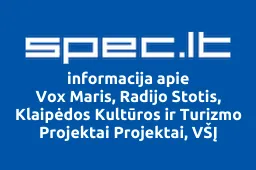 Vox Maris, Radijo Stotis, Klaipėdos Kultūros ir Turizmo Projektai Projektai, VŠĮ | spec.lt