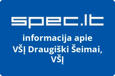 Draugiški šeimai, VŠĮ