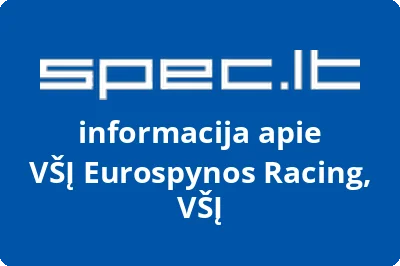 Eurospynos Racing, VŠĮ, VŠĮ