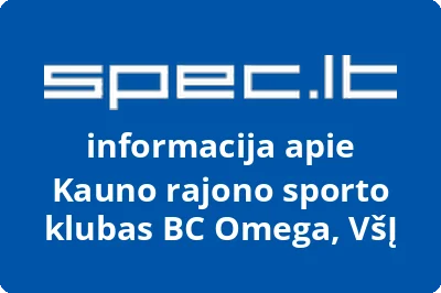 Kauno rajono sporto klubas BC Omega, VŠĮ | spec.lt