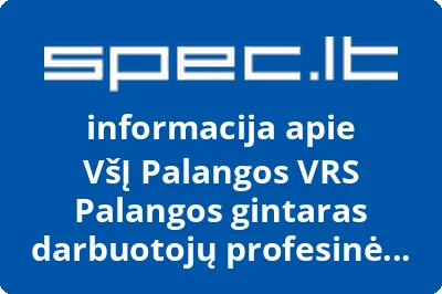 VšĮ Palangos VRS Palangos gintaras darbuotojų profesinė sąjunga | spec.lt