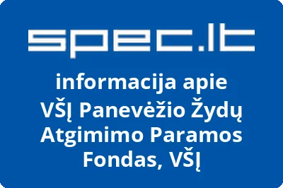 Panevėžio žydų atgimimo paramos fondas, VŠĮ