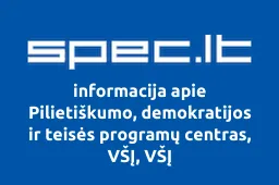 Pilietiškumo, demokratijos ir teisės programų centras, VŠĮ, VŠĮ