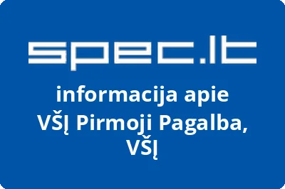 Pirmoji pagalba, VŠĮ