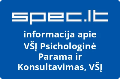 Psichologinė parama ir konsultavimas, VŠĮ