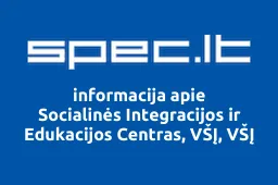 Socialinės Integracijos ir Edukacijos Centras, VŠĮ, VŠĮ | spec.lt