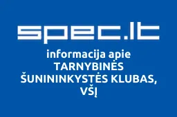TARNYBINĖS ŠUNININKYSTĖS KLUBAS, VŠĮ | spec.lt