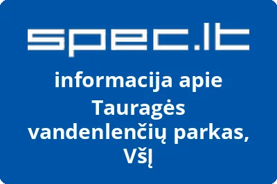 Tauragės vandenlenčių parkas, VšĮ