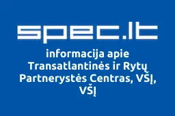 Transatlantinės ir Rytų Partnerystės Centras, VŠĮ, VŠĮ | spec.lt