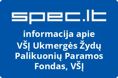 Ukmergės žydų palikuonių paramos fondas, VŠĮ