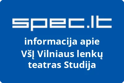 Vilniaus lenkų teatras Studija, VŠĮ | spec.lt