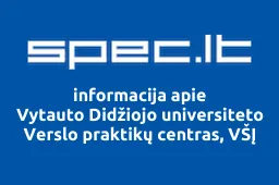Vytauto Didžiojo universiteto Verslo praktikų centras, VŠĮ iliustracija