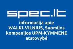 WALKI-VILNIUS, Suomijos kompanijos UPM-KYMMENE atstovybė | spec.lt