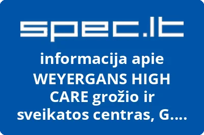 WEYERGANS HIGH CARE grožio ir sveikatos centras, G. Ramanauskienės, IĮ