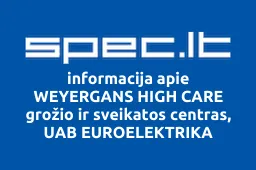 WEYERGANS HIGH CARE grožio ir sveikatos centras, UAB EUROELEKTRIKA | spec.lt