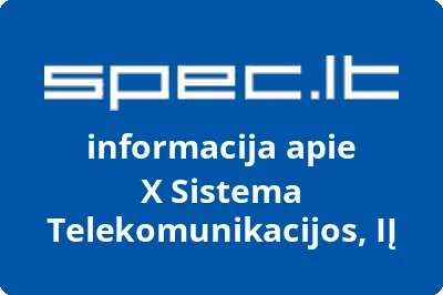 X Sistema Telekomunikacijos, IĮ