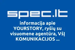 YOURSTORY, ryšių su visuomene agentūra, VšĮ KOMUNIKACIJOS SPRENDIMAI | spec.lt