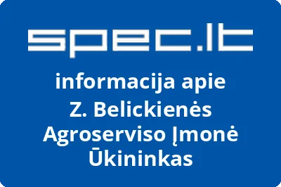 Z. Belickienės Agroserviso Įmonė Ūkininkas | spec.lt